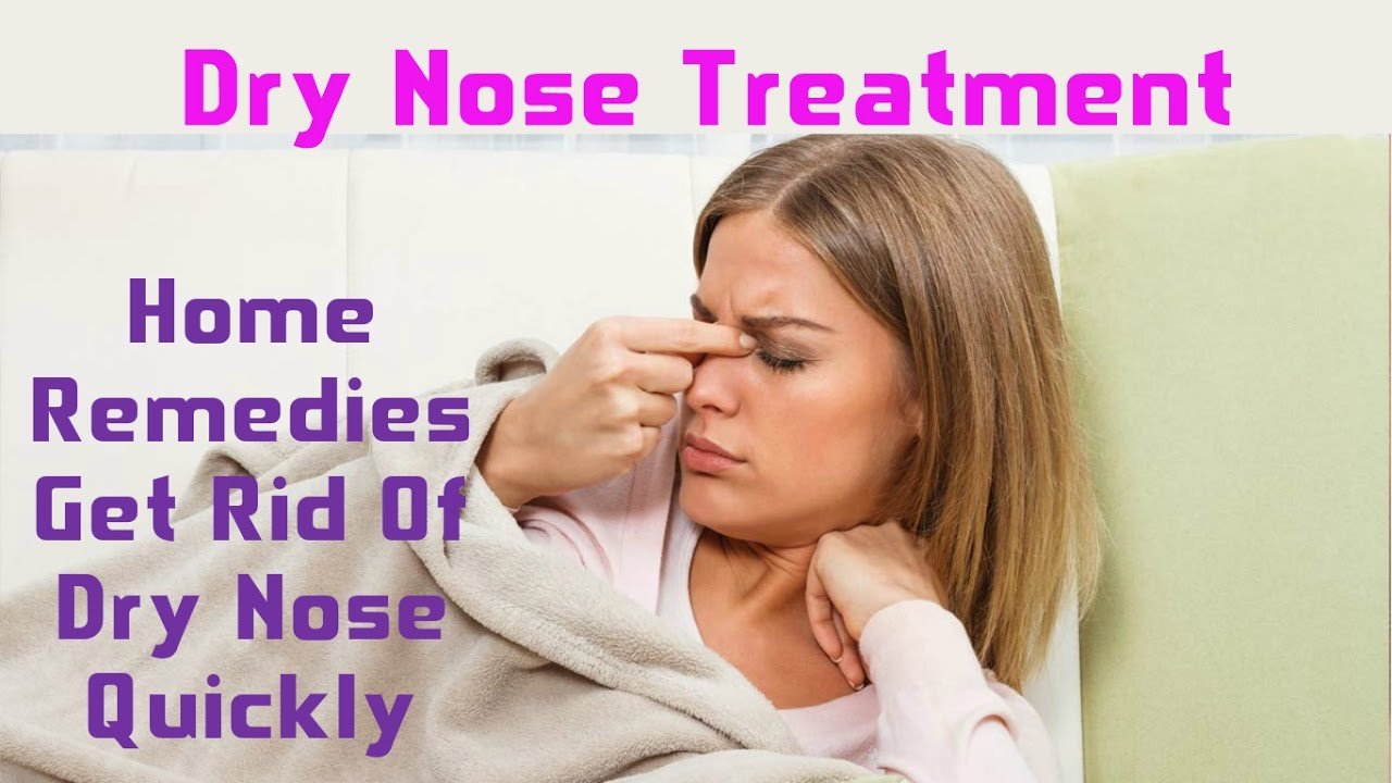 Dry Nose Home remedies treatment how to get rid